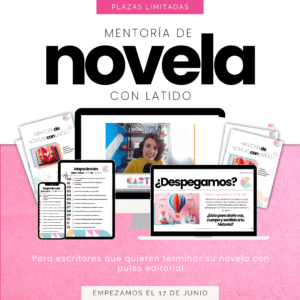 Mentoría de novela con latido