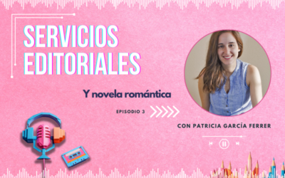 #3. NOVELA ROMÁNTICA Y SUS SERVICIOS EDITORIALES