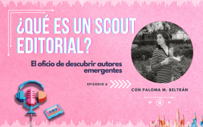 #6 ¿QUÉ ES UN SCOUT EDITORIAL?